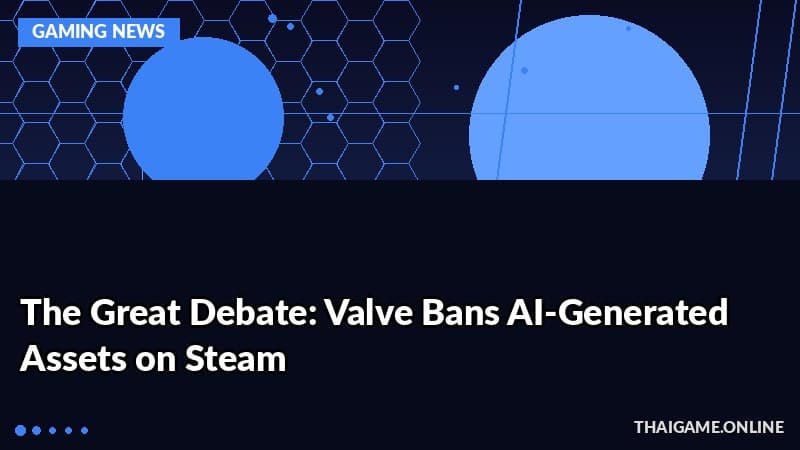 The Great Debate: Valve Bans AI-Generated Assets on Steam