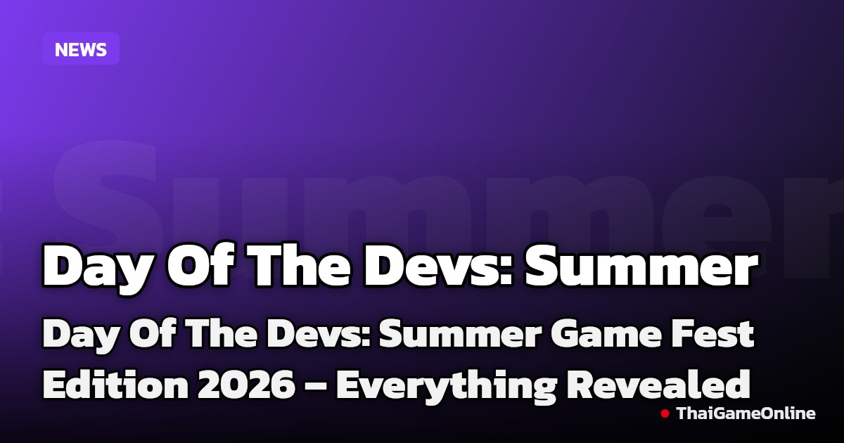 Day Of The Devs: Summer Game Fest Edition 2026 – Everything Revealed