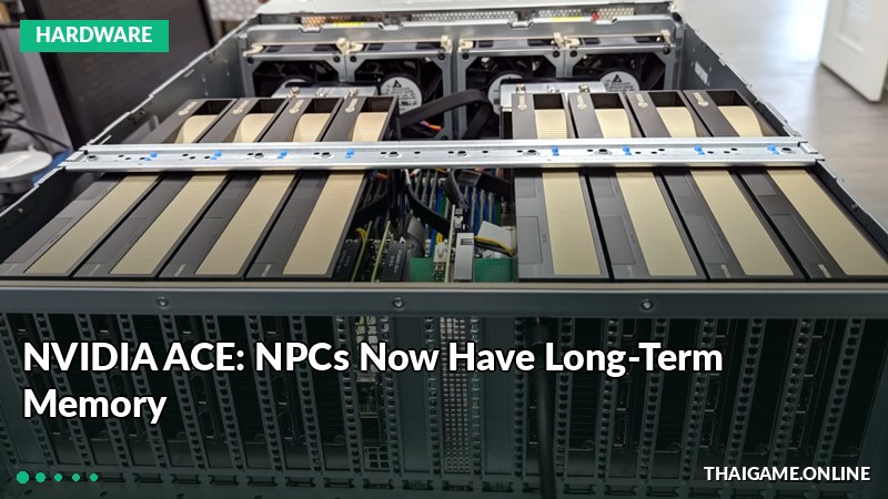 NVIDIA ACE: NPCs Now Have Long-Term Memory